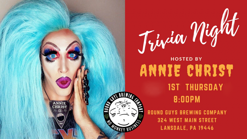 Annie Christ Trivia Nights every First Thursday at Round Guys Brewing Co in Lansdale, PA.