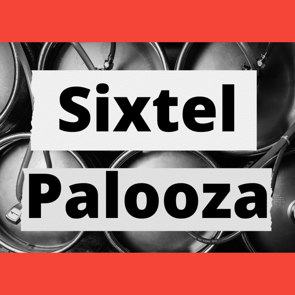 Sixtel-Palooza at Lansdale, PA Based Round Guys Brewing Company featuring 8 specialty sixtels of beer on tap at once!