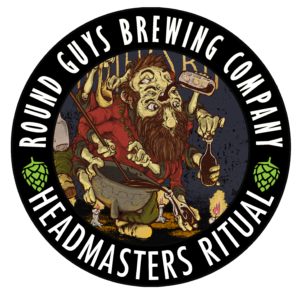Round Guys Brewing Company Headmasters Ritual